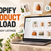 Shopify Product Upload and SEO-Ready Listings